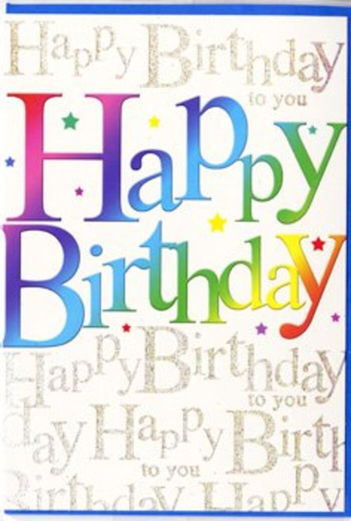 The birthday card depicted here captures the sort of upbeat mood you might find at a family gathering near Barclay Park in Hoddesdon. Across the centre, the words Happy Birthday stretch from left to right in large, confident letters that command attention. Each letter carries a distinct, luminous shade, forming a complete rainbow as you read from start to finish. Rich reds soften into bright pinks, then shift into cool violets and deep blues, before sliding into verdant greens and sunny yellows, finishing with warm, amber-like tones. The colours are vibrant yet polished, reminiscent of a florist's careful eye in pairing blooms so that every tone feels deliberate and pleasing. The lettering style is bold and contemporary, with smooth curves and clean lines that make the phrase instantly legible, even at a distance. Behind this colourful statement lies a more intricate detail: rows of graceful golden script repeating Happy Birthday to you in a cursive, hand-written style. The strokes are slim and slightly slanted, looping elegantly across the card and creating a decorative backdrop that feels almost musical. The metallic gold ink catches the light softly, producing a refined shimmer that moves as the card is tilted. Scattered faintly around the main text are tiny bursts of colours-little stars and dots-that look like miniature confetti or sparks. The card stock appears to have a smooth, semi-gloss finish, adding to the impression of quality and care. Together, the bold rainbow lettering and delicate gold script create a sense of layered celebration, perfectly suited to birthdays of all ages. It is easy to imagine this card being tucked into a bouquet or perched beside a vase of fresh birthday flowers delivered across Hoddesdon, brightening the room every time someone glances its way.